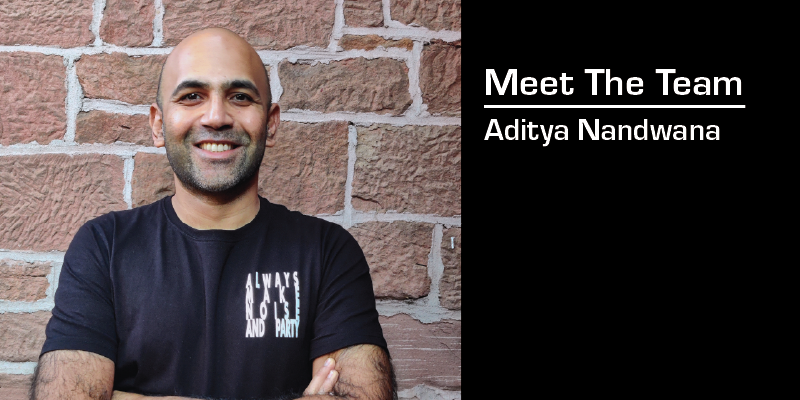 Meet the Team - Aditya Nandwana